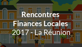 Rencontres Finances Locales 2017 - La Réunion