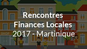 Rencontres Finances Locales Martinique