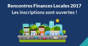 Projet de loi finances 2018, PLF 2018 au programme des Rencontres Finances Locales